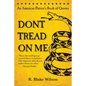 Don't Tread On Me: An American Patriot's Book of Quotes - Paperback