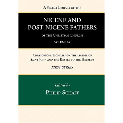 A Select Library of the Nicene and Post-Nicene Fathers of the Christian Church, First Series, Volume 14 - Hardcover