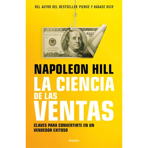La Ciencia de Las Ventas / Napoleon Hill's Science of Successful Selling - Paperback