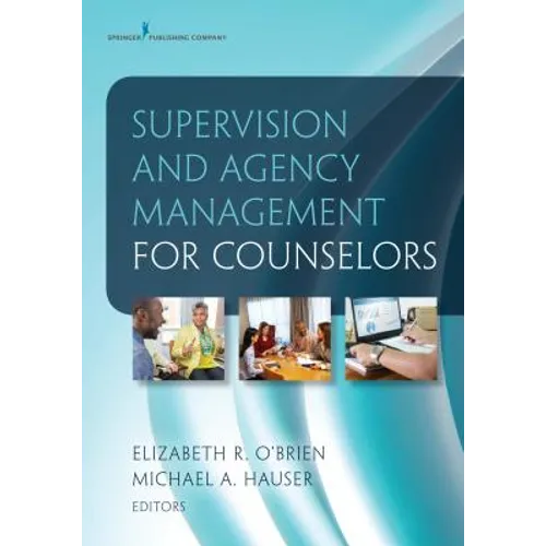 Supervision and Agency Management for Counselors - Paperback