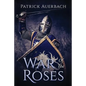 War Of The Roses: The Struggle for Supremacy - Paperback
