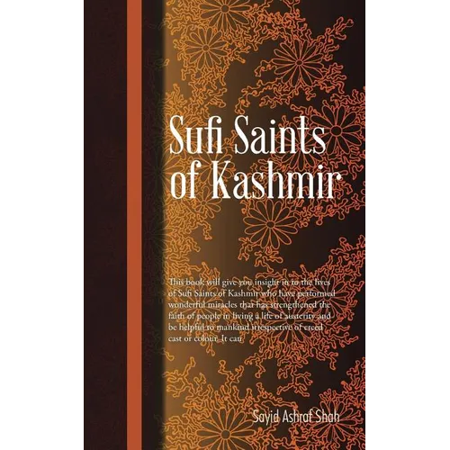 Sufi Saints of Kashmir: Sufi Orders in Kashmir - Paperback