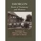 Smorgonie, District Vilna; Memorial Book and Testimony (Smarhon, Belarus): Translation of Smorgon mehoz Vilno; sefer edut ve-zikaron - Hardcover