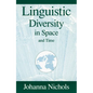 Linguistic Diversity in Space and Time - Paperback