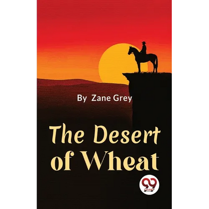 The Desert Of Wheat - Paperback