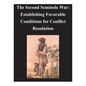 Second Seminole War - Establishing Favorable Conditions for Conflict Resolution - Paperback