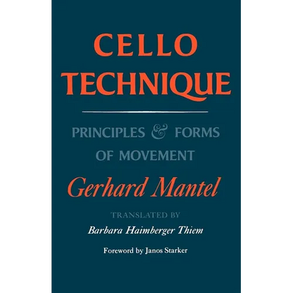 Cello Technique: Principles and Forms of Movement - Paperback