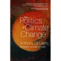 The Politics of Climate Change - Hardcover