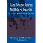 I Am Hebrew Judean Not Hebrew Israelite - Paperback
