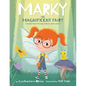 Marky the Magnificent Fairy: A Disability Story of Courage, Kindness, and Acceptance - Paperback