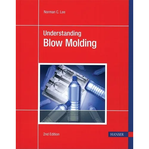 Understanding Blow Molding 2e - Paperback
