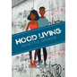 Hood Living: Ghetto Grace - Hardcover