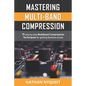 Mastering Multi-Band Compression: 17 step by step multiband compression techniques for getting flawless mixes - Paperback