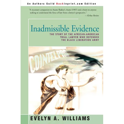 Inadmissible Evidence: The Story of the African-American Trial Lawyer Who Defended the Black Liberation Army - Paperback