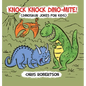 Knock Knock, Dino-mite!: Dinosaur Jokes for Kids - Hardcover