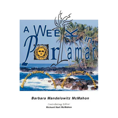 A Week in Porlamar, Margarita Island, Venezuela - Paperback