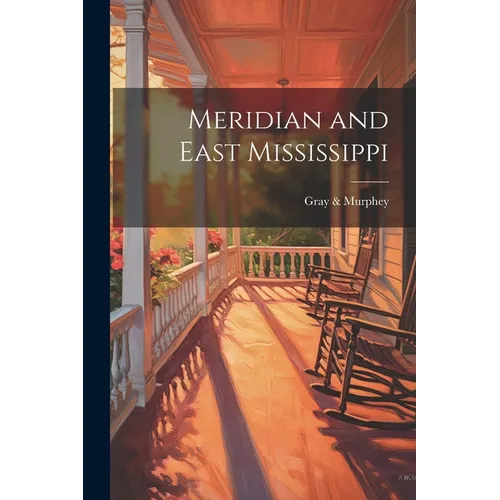 Meridian and East Mississippi - Paperback