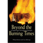 Beyond the Burning Times: A Pagan and Christian in Dialogue - Paperback
