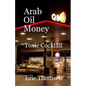 Arab Oil Money - Toxic Cocktail - Paperback