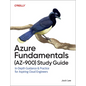 Azure Fundamentals (Az-900) Study Guide: In-Depth Guidance & Practice for Aspiring Cloud Engineers - Paperback