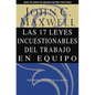 Las 17 Leyes Incuestionables del Trabajo En Equipo = The 17 Indisputable Laws of Teamwork - Paperback