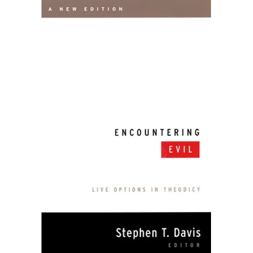 Encountering Evil, a New Edition: Live Options in Theodicy - Paperback