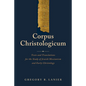 Corpus Christologicum: Texts and Translations for the Study of Jewish Messianism and Early Christology - Hardcover