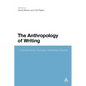 The Anthropology of Writing: Understanding Textually Mediated Worlds - Paperback