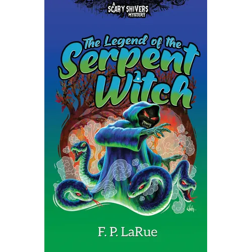 The Legend of the Serpent Witch - Paperback