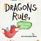 Dragons Rule, Princesses Drool! - Hardcover