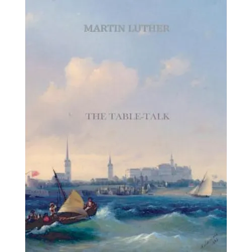 The Table Talk - Paperback