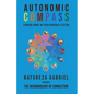 Autonomic Compass: Finding Home in Your Nervous System - Paperback