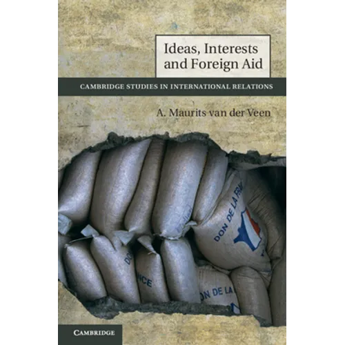 Ideas, Interests and Foreign Aid - Paperback
