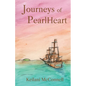 Journeys of PearlHeart: PearlHeart Book 1 - Paperback