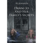 Danni Jo and Her Family's Secrets - Paperback