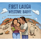 First Laugh--Welcome, Baby! - Hardcover