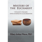 Mystery of the Eucharist: Typology's Triumph over Interpretive Allegorization - Hardcover