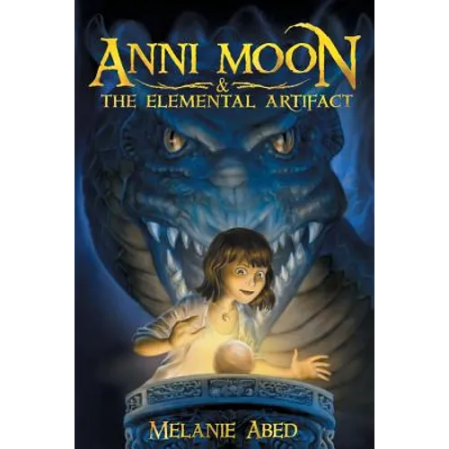 Anni Moon & The Elemental Artifact - Paperback