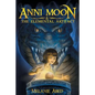 Anni Moon & The Elemental Artifact - Paperback