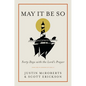 May It Be So: Forty Days with the Lord's Prayer - Hardcover