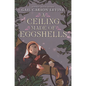 A Ceiling Made of Eggshells - Hardcover