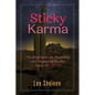 Sticky Karma: Meditations on Meaning and Madness in the Time of COVID - Paperback