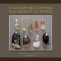Lemurian Seed Crystals from Around the World - Paperback