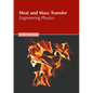 Heat and Mass Transfer: Engineering Physics - Hardcover