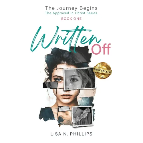 Written Off: The Journey Begins - The Approved in Christ Series Book One - Paperback