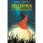 Shadows in the Moonlight - Paperback