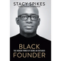 Black Founder: The Hidden Power of Being an Outsider - Library Binding
