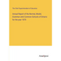 Annual Report of the Normal, Model, Grammar amd Common Schools of Ontario for the year 1870 - Paperback