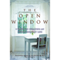 The Open Window: 8 Weeks to Creating an Extraordinary Life - Paperback