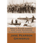 Brule River Forest and Lake Superior: Cloverland Anecdotes - Paperback